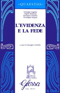 Giuseppe Angelini, Angelo Bertuletti – L’evidenza e la fede-Glossa (1988)