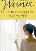 Jennifer Weiner - Le parole segrete del cuore (2013)