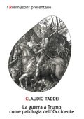 img Claudio Taddei - La guerra a Trump ...