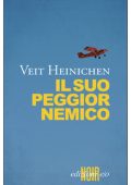 Veit Heinichen - Il suo peggior nemico (2013)