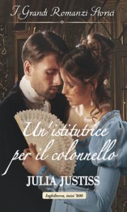 Julia Justiss – Le cenerentole del ton Vol. 2. Un’istitutrice per il colonnello (2020)