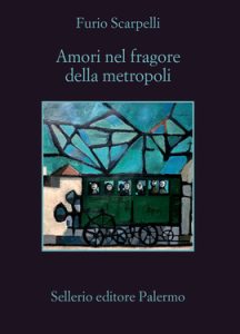 Furio Scarpelli – Amori nel fragore della metropoli (2019)