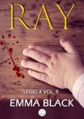 Emma Black - Legio X Vol. 4. Ray (2018)