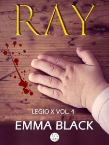 Emma Black – Legio X Vol. 4. Ray (2018)