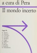 Marcello Pera (a cura di) - Il Mondo Incerto (1994)