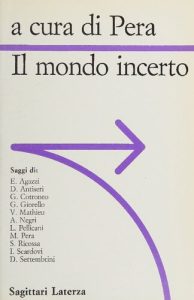 Marcello Pera (a cura di) – Il Mondo Incerto (1994)