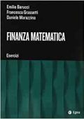 Emilio Barucci, Daniele Marazzina, Francesca Grassetti - Finanza matematica. Esercizi (2020)