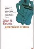 Dean R. Koontz - Generazione Proteus (2002)