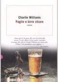 Charlie Williams - Paglie e birre chiare (2007)