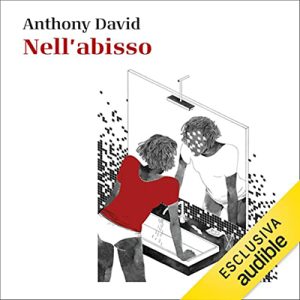 Anthony David – Nell’abisso꞉ Storie di menti spezzate (2022) (mp3 – 128 kbps)