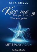 Kira Shell - Let's play again꞉ Kiss me like you love me 5 (2022) (mp3 - 128 kbps)