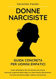 Caroline Foster – Donne Narcisiste (2021)