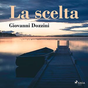Giovanni Dozzini – La scelta (2022) (mp3 – 128 kbps)
