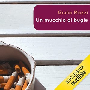 Giulio Mozzi – Un mucchio di bugie (2022) (mp3 – 128 kbps)