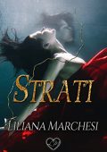 Liliana Marchesi - Trilogia dell'Infinito 1. Strati (2022)