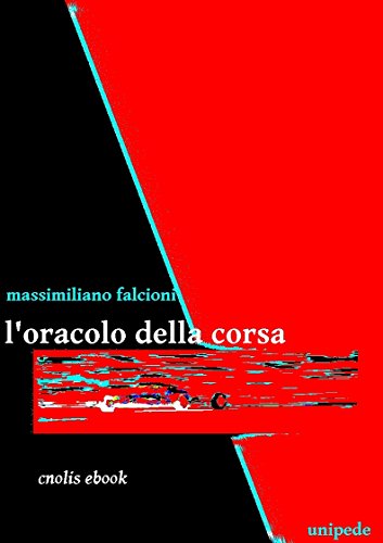 Massimiliano Falcioni  – L’oracolo della corsa (2015)