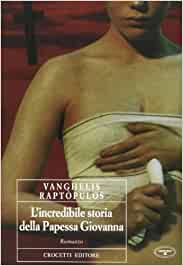 Vanghelis Raptòpulos – L’incredibile storia della papessa Giovanna  (2002)
