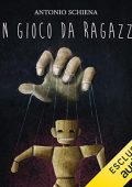 Antonio Schiena - Un gioco da ragazzi (2022) (mp3 - 128 kbps)