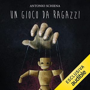 Antonio Schiena – Un gioco da ragazzi (2022) (mp3 – 128 kbps)