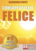 Alessandra Profeti  - Consapevolezza Felice (2019)