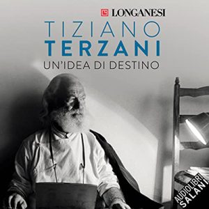 Tiziano Terzani – Un’idea di destino (2022) (mp3 – 128 kbps)