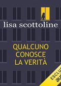Lisa Scottoline - Qualcuno conosce la verità (2022) (mp3 - 128 kbps)