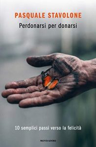 Pasquale Stavolone – Perdonarsi per donarsi (2021)