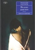 Thanasis Valtinòs - Blu scuro quasi nero  (2003)