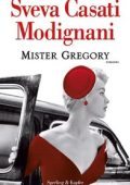 img Sveva Casati Modignani - Mister Gregory (2010)