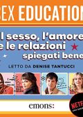 AA. VV. - Sex education꞉ Il sesso, l'amore e le relazioni spiegati bene (2022) (mp3 - 128 kbps)