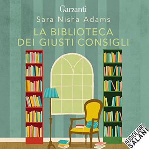 Sara Nisha Adams – La biblioteca dei giusti consigli (2022) (mp3 – 128 kbps)