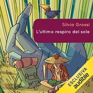 Silvia Grossi – L’ultimo respiro del sole (2022) (mp3 – 128 kbps)