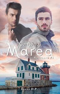 Diana D.P. – . Rockland Vol. 1. Come la marea (2022)