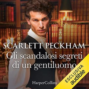 Scarlett Peckham – Gli scandalosi segreti di un gentiluomo꞉ Voci dal manicomio 1968-1977 (2022) (mp3 – 128 kbps)