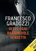 Francesco Gradozzi - Oltre ogni ragionevole vendetta (2022) (mp3 - 128 kbps)