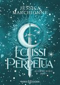 Jessica Marchionne - Il Custode di Luce Vol. 1. Eclissi Perpetua (2022)