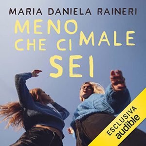 Maria Daniela Raineri – Meno male che ci sei (2022) (mp3 – 128 kbps)