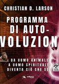 Christian D. Larson - Programma di auto-evoluzione (2022) (mp3 - 128 kbps)