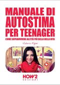 Valeria Figini - Manuale di autostima per teenager (2022) (mp3 - 128 kbps)