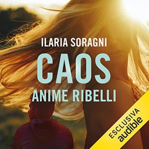 Ilaria Soragni – Caos꞉ Anime ribelli (2022) (mp3 – 128 kbps)