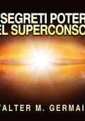Walter M. Germain - I Segreti Poteri del Superconscio (2022) (mp3 - 128 kbps)