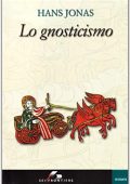 Hans Jonas -	Lo gnosticismo (2002)