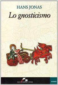 Hans Jonas –	Lo gnosticismo (2002)