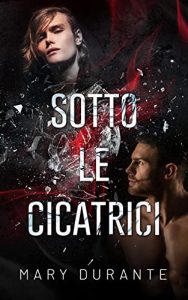 Mary Durante – Sotto le cicatrici (2022)