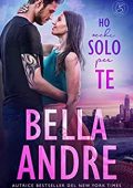 Bella Andre – I Sullivan Vol. 4. Ho occhi solo per te (2022)