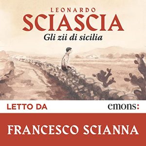 Leonardo Sciascia – Gli zii di Sicilia (2022) (mp3 – 128 kbps)