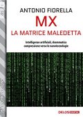 Antonio Fiorella - MX - La matrice maledetta (2014)