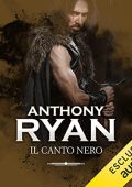 Anthony Ryan - Il canto nero꞉ La spada del corvo 2 (2022) (mp3 - 128 kbps)