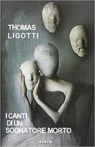 Thomas Ligotti – I canti di un sognatore morto (2011)