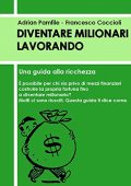 img Adrian Pamfile (a cura di), Francesco Coccioli (a cura di) - Diventare milionari lavorando (201